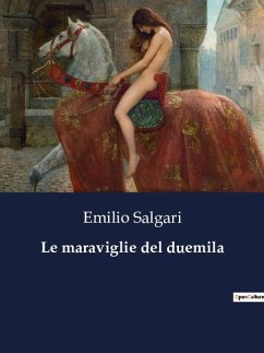 Le maraviglie del duemila - Salgari, Emilio