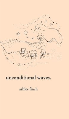 Unconditional Waves - Finch, Ashlee