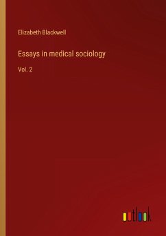 Essays in medical sociology - Blackwell, Elizabeth