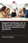 Rapport technique sur le programme d'expérience de travail industriel des étudiants