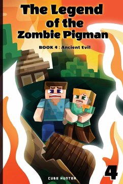The Legend of the Zombie Pigman Book 4 - Cube Hunter