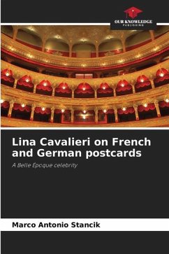Lina Cavalieri on French and German postcards - Stancik, Marco Antonio