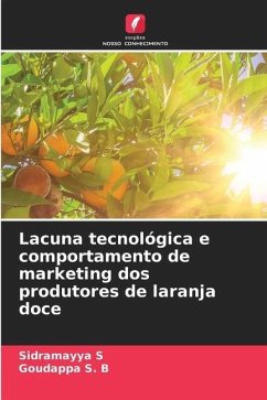 Lacuna tecnológica e comportamento de marketing dos produtores de laranja doce - S, Sidramayya;S. B, Goudappa