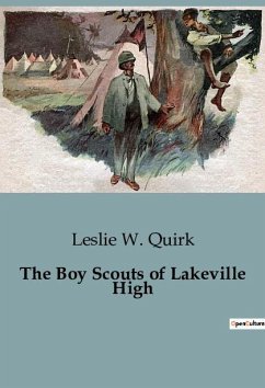 The Boy Scouts of Lakeville High - W. Quirk, Leslie