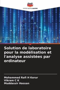 Solution de laboratoire pour la modélisation et l'analyse assistées par ordinateur - Kerur, Mohammed Rafi H;C K, Vikram;Hassan, Muddassir