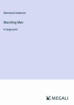 Marching Men - Anderson, Sherwood