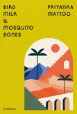 Bird Milk & Mosquito Bones (eBook, ePUB)