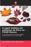 O papel didático do professor de Ética no ITESM México