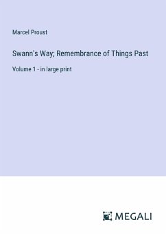 Swann's Way; Remembrance of Things Past - Proust, Marcel