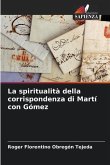 La spiritualità della corrispondenza di Martí con Gómez