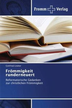 Frömmigkeit runderneuert - Lindner, Gottfried