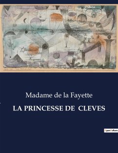 LA PRINCESSE DE CLEVES - De La Fayette, Madame