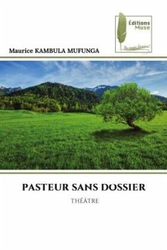 PASTEUR SANS DOSSIER - KAMBULA MUFUNGA, Maurice