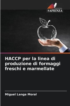 HACCP per la linea di produzione di formaggi freschi e marmellate - Langa Moral, Miguel