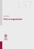 Vivir es argumentar Vivir es argumentar
