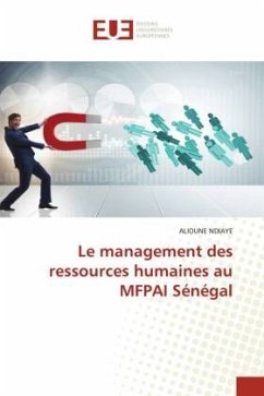 Le management des ressources humaines au MFPAI Sénégal - Ndiaye, Alioune