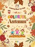 Colorful Autumn   Coloring Book for Kids   Beautiful Woods, Rainy Days, Cute Friends and More in Cheerful Autumn Images