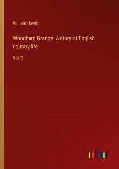 Woodburn Grange: A story of English country life