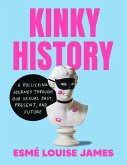 Kinky History (eBook, ePUB)