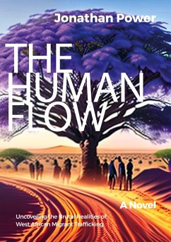 The Human Flow. An Adventure Story - Power, Jonathan