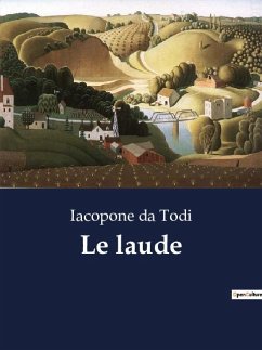 Le laude - Da Todi, Iacopone