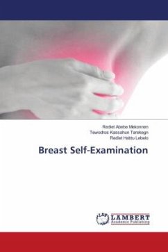 Breast Self-Examination - Mekonnen, Rediet Abebe;Tarekegn, Tewodros Kassahun;Lebelo, Rediet Habtu