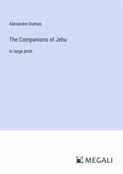 The Companions of Jehu - Dumas, Alexandre