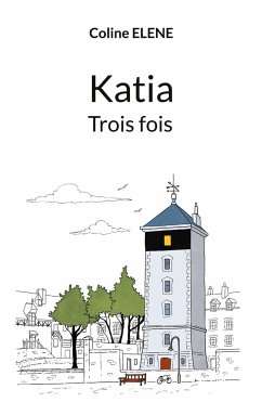 Katia trois fois - Elene, Coline