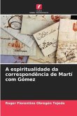 A espiritualidade da correspondência de Martí com Gómez