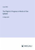 The Pilgrim's Progress in Words of One Syllable