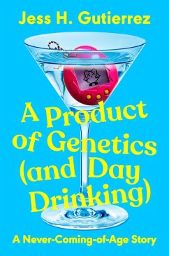 A Product of Genetics (and Day Drinking) (eBook, ePUB) - Gutierrez, Jess H.