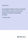 Das Haidedorf; Edited for the Use of Schools by Otto Heller, professor of the German language and literature, Washington University