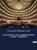LE NOVELLE DI GIAMBATTISTA CASTI - TOMO IV