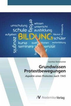 Grundwissen Protestbewegungen - Dichatschek, Günther