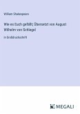 Wie es Euch gefällt; Übersetzt von August Wilhelm von Schlegel