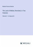 The Land of Midian; Revisited, in Two Volumes