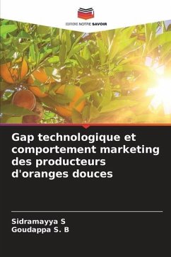 Gap technologique et comportement marketing des producteurs d'oranges douces - S, Sidramayya;S. B, Goudappa