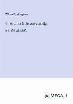 Othello, der Mohr von Venedig - Shakespeare, William