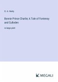 Bonnie Prince Charlie; A Tale of Fontenoy and Culloden