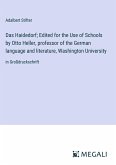 Das Haidedorf; Edited for the Use of Schools by Otto Heller, professor of the German language and literature, Washington University