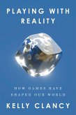 Playing with Reality (eBook, ePUB)