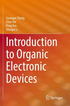Introduction to Organic Electronic Devices - Zhang, Guangye;Xie, Chen;You, Peng