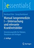 Manual Jungenmedizin I - Untersuchung und relevante Krankheitsbilder
