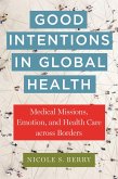 Good Intentions in Global Health (eBook, ePUB)