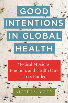 Cover Good Intentions in Global Health (eBook, ePUB)