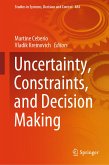 Uncertainty, Constraints, and Decision Making (eBook, PDF)