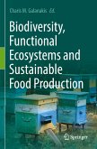 Biodiversity, Functional Ecosystems and Sustainable Food Production