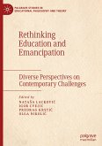 Rethinking Education and Emancipation Rethinking Education and Emancipation