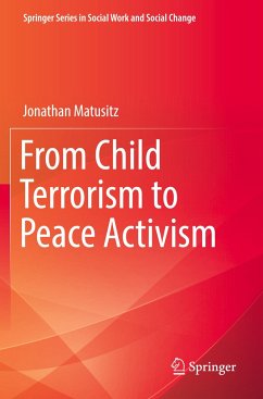 From Child Terrorism to Peace Activism - Matusitz, Jonathan