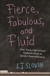 Fierce, Fabulous, and Fluid (eBook,... - Bild 1